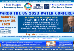 TOWARDS THE UN 2023 WATER CONFERENCE With Prof. OLCAY ÜNVER