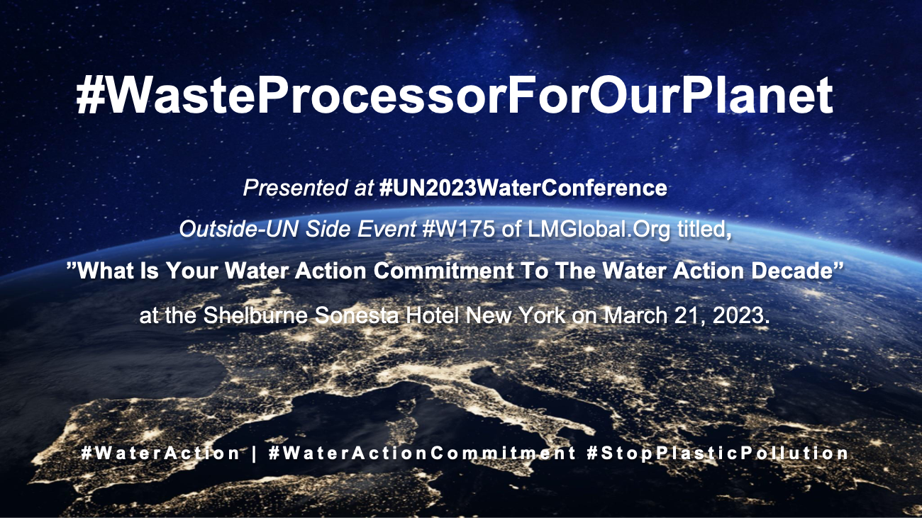 WATER ACTION: WASTE PROCESSOR FOR OUR PLANET