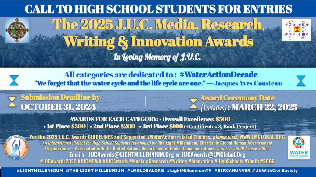CALL TO HIGH SCHOOL STUDENTS FOR ENTRIES The 2025 J.U.C. Media, Research, Writing & Innovation Awards #JUCAwards2025 #JUCMRWA #JUCAwards #Media #Research #Writing #Innovation #HighSchools #Youth #SDG6