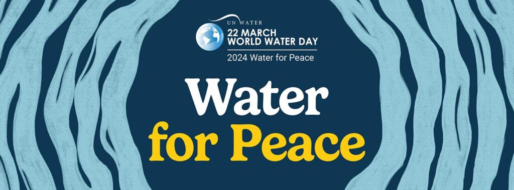 #WorldWaterDay #WaterForPeace #WaterDay2024 #UNWater #22March
