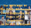 The Outcome: Towards a Public Discussion for Shaping the Future of A.I. Regulations in the U.S. & Beyond Panel
